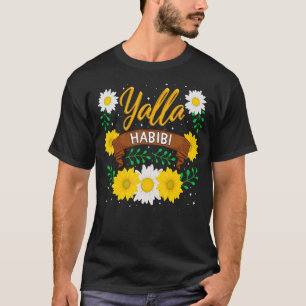 Yalla Habibi Let's Go My Dear Muslim Friend Arabic T-Shirt