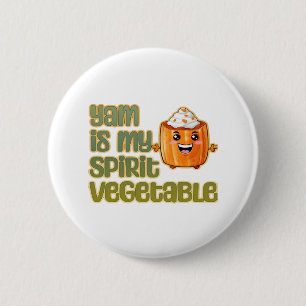 Yam Is My Spirit Vegetable Classic 6 Cm Round Badge