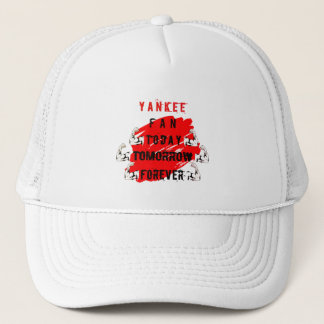 yankee fan today tomorrow forever T-Shirt Trucker Hat