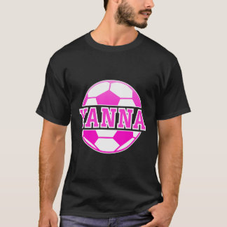 Yanna Name Girls Soccer Play Football Sports Fan B T-Shirt