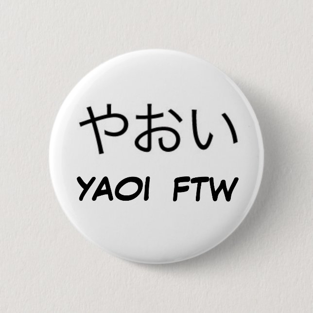 Yaoi FTW! 6 Cm Round Badge (Front)