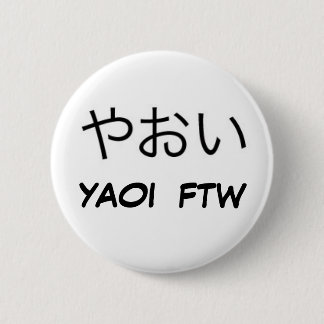 Yaoi FTW! 6 Cm Round Badge