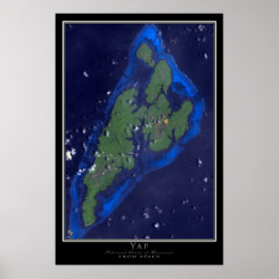 Yap Micronesia From Space Satellite Art Poster