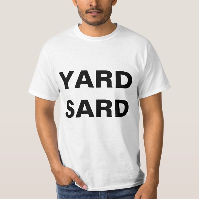 Yard Sard T-Shirt (Front)