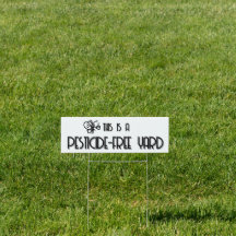 Yard sign: "This is a pesticide-free yard"