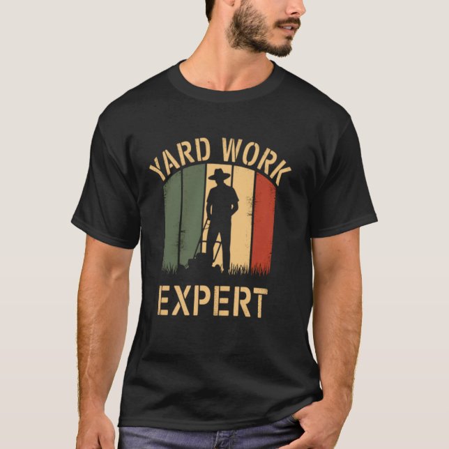 Yard Work Expert Retro Lawn Mower Dad Dads Father  T-Shirt (Front)