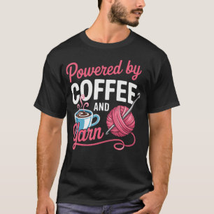 Yarn Coffee Funny Knitting Knitter Crochet T-Shirt
