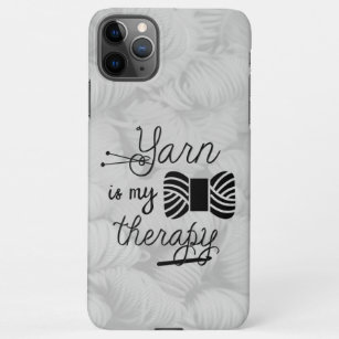 Yarn is my therapy - Knit / Crochet Crafts Case-Ma iPhone 11Pro Max Case