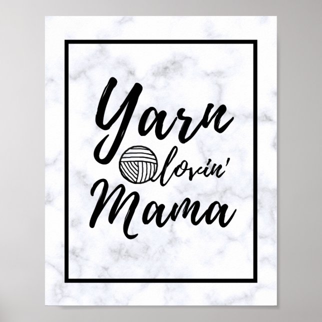 Yarn Loving Mama Craft Room Poster (Front)