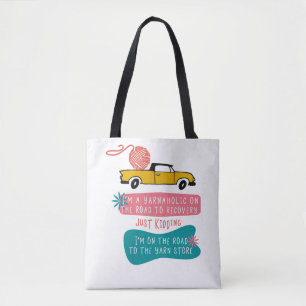 Yarnaholic Funny Saying w. Knitting Yarn on Truck Tote Bag