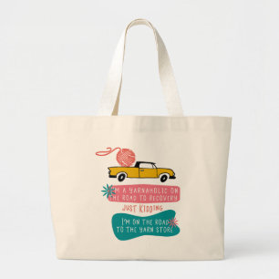 Yarnaholic Knitting Funny Saying w Yarn on Truck Large Tote Bag