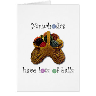 Yarnaholics Have Lots of Balls