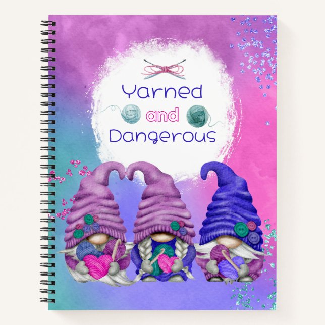Yarned and Dangerous Crocheting Gnomes Notebook (Front)
