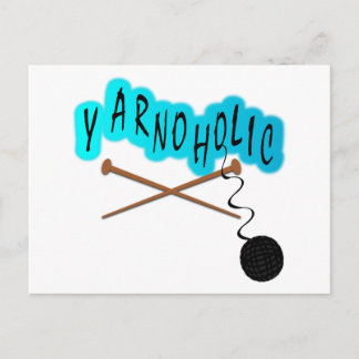 Yarnoholic With Ball of Yarn And Knitting Needles Postcard