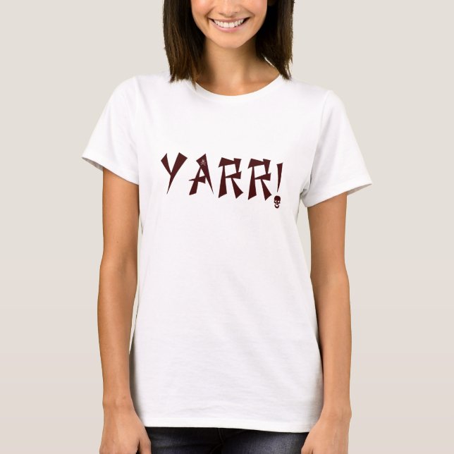Yarr! T-Shirt (Front)