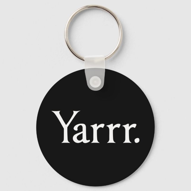 Yarrr Pirate Key Ring (Front)