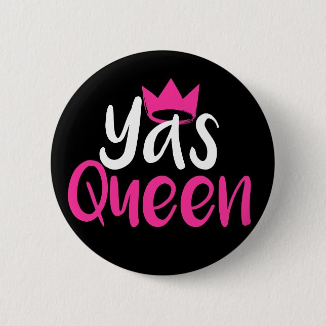 Yas Queen Badge button Pin (Front)
