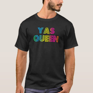 Yas Queen Rainbow Colours Yas Kween T Shirt