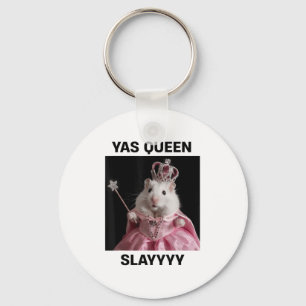 Yas Queen Slay Rat Meme Women Girls Slay Queen _1 Key Ring
