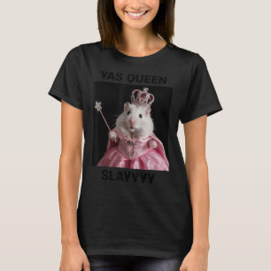 Yas Queen Slay Rat Meme Women Girls Slay Queen _1  T-Shirt