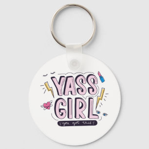 Yass Girl   You Got This Key Ring