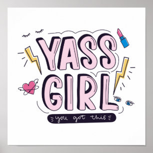 Yass Girl   You Got This Poster