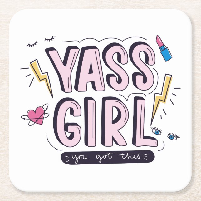Yass Girl | You Got This Square Paper Coaster (Front)