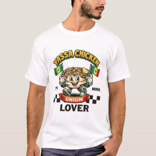 Yassa chicken onion lover T-Shirt