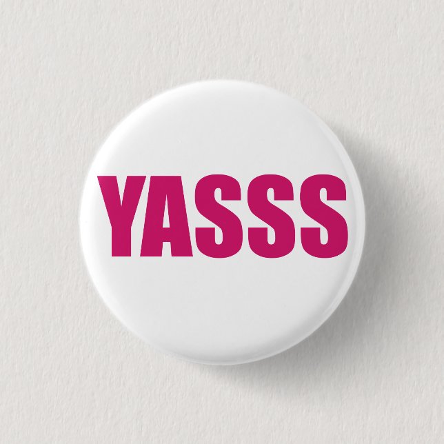 YASSS 3 CM ROUND BADGE (Front)
