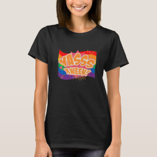 Yasss Kween Queen Lgbtq Gay Rights Proud Pride Rai T-Shirt