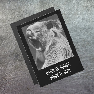 Yawning Koala-funny quote magnetic+card
