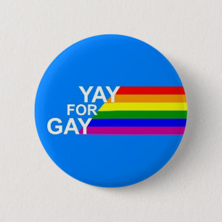 Yay For Gay! Button
