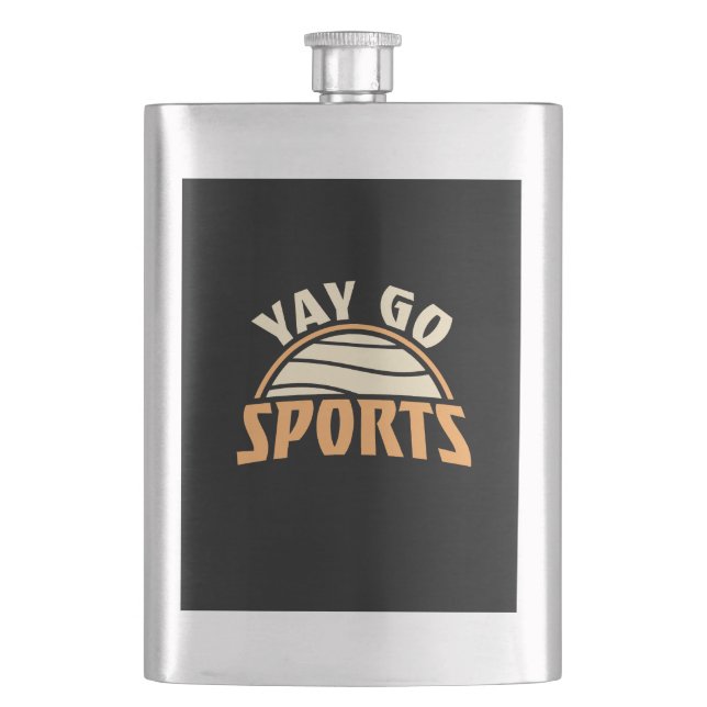 Yay Go Sports Sarcastic Funny Anti Sports Humor Hip Flask (Front)