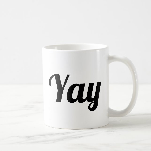 Yay Happy Uplifting Modern Positivity Coffee Mug (Right)