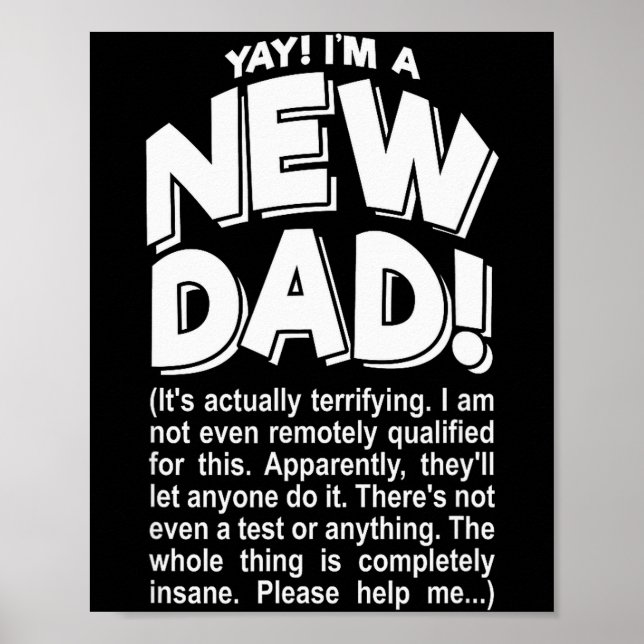 Yay! I'm A New Dad! - Funny Father's Day Joke Gift Poster (Front)
