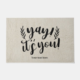 Yay, it's you! doormat
