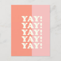 Yay! Positive Uplifting Inspiring Pink and Coral