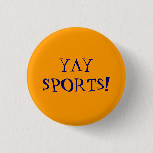 Yay Sports! 3 Cm Round Badge