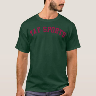 Yay Sports family friend T-Shirt