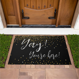 Yay! You're Here! Doormat