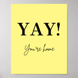 yay you're home sign