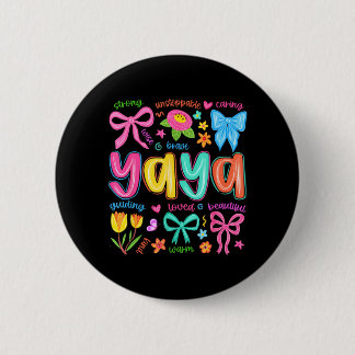 Yaya Bow Loved Beautiful Caring Funny Mothers Day 6 Cm Round Badge