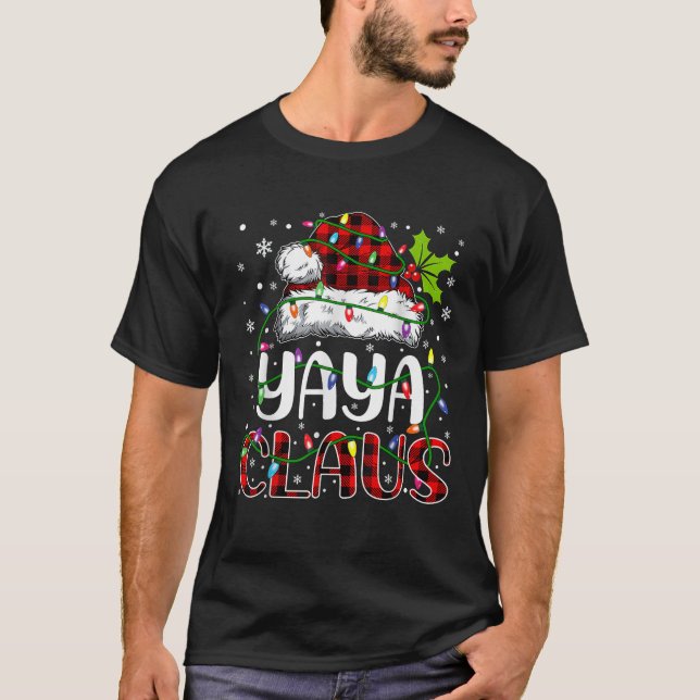 Yaya claus christmas lights matching family xmas p T-Shirt (Front)