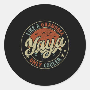 Yaya Like A Grandma Only Cooler Retro Mother's Day Classic Round Sticker