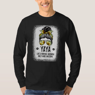 Yaya Like A Normal Grandma Only More Awesome Women T-Shirt