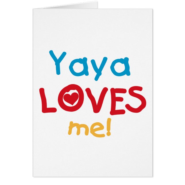 Yaya Loves Me tshirts and Gifts (Front)