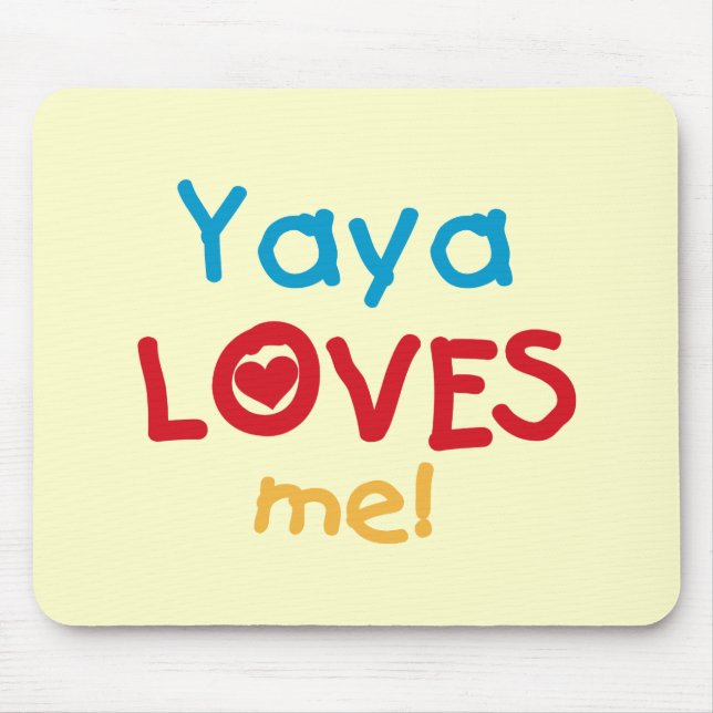 Yaya Loves Me tshirts and Gifts Mouse Pad (Front)