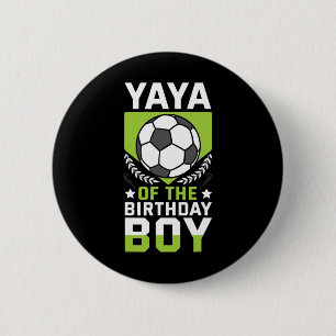 Yaya Of The Birthday Boy Soccer Player Bday Team P 6 Cm Round Badge