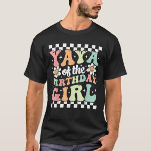 Yaya of The Birthday Girl Cute Family Groovy Birth T-Shirt