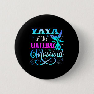 Yaya Of The Birthday Mermaid Family Matching Party 6 Cm Round Badge